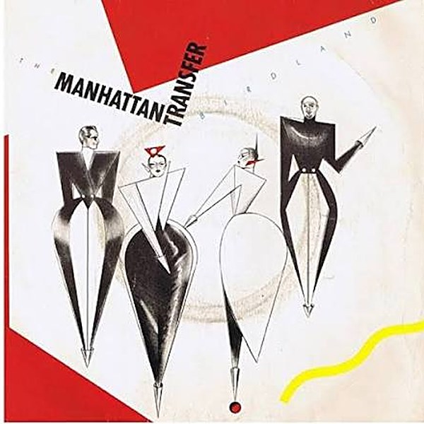 The Manhattan Transfer – Birdland artwork